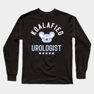 Koalafied Urologist - Funny Gift Idea for Urologists Long Sleeve T-Shirt